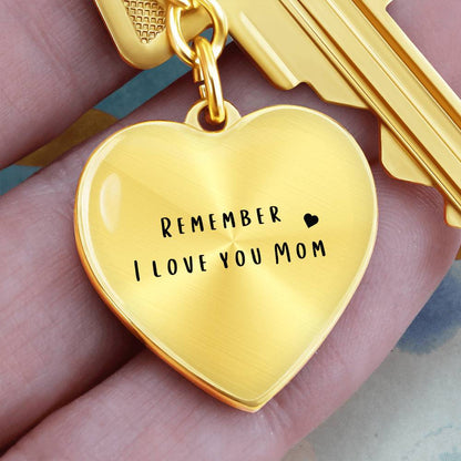 Remember I Love You Heart Keychain , gift for mom , christmas gift, mothers day gift - Lulu & Co